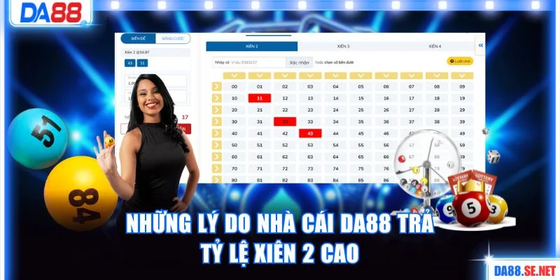 Những lý do nhà cái DA88 trả tỷ lệ xiên 2 cao